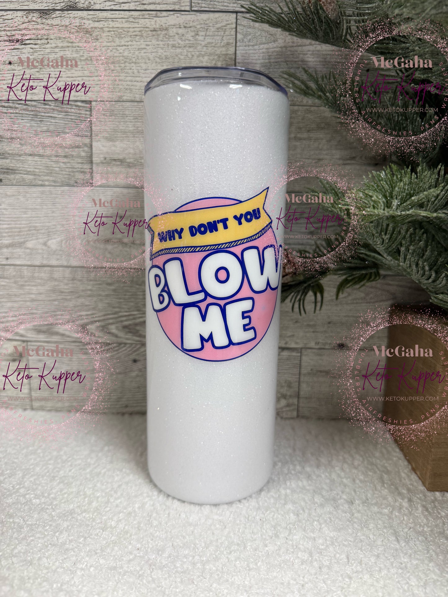 RTS 20oz Blow Me Tumbler